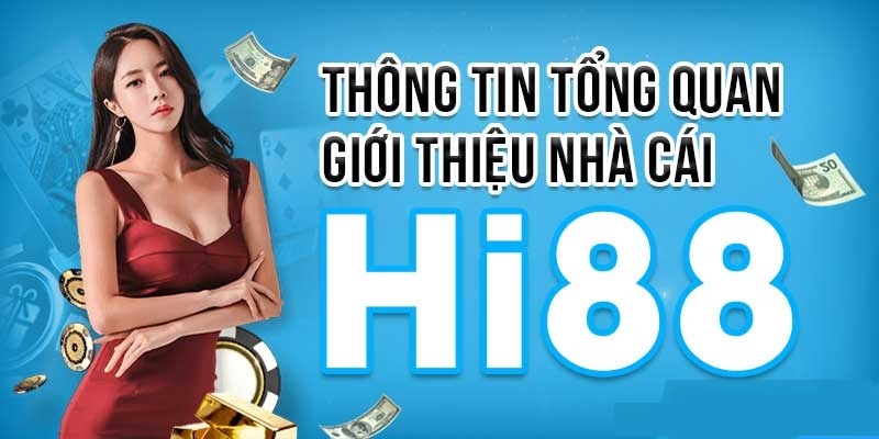 Giới thiệu nhà cái HI88