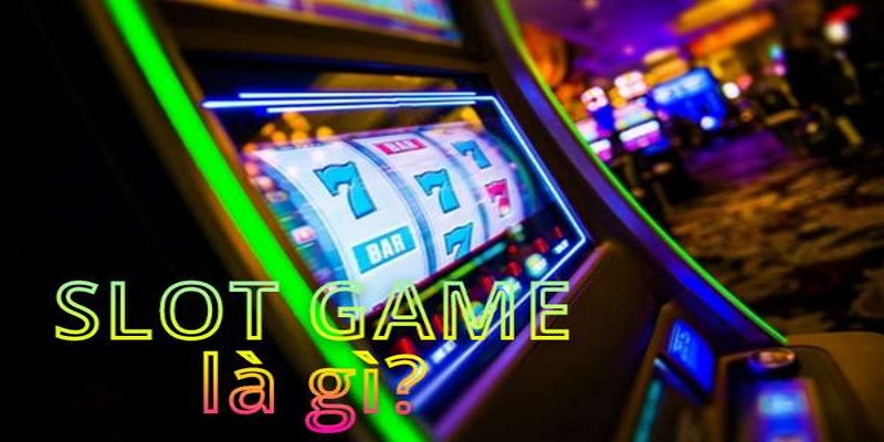 Thông tin khái quát về Slot game Kubet