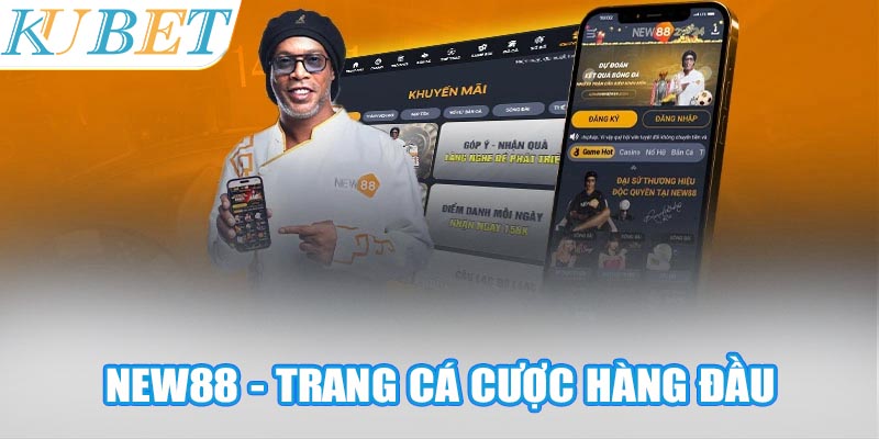 Trang cá cược hàng đầu của Việt Nam và châu Á - New88